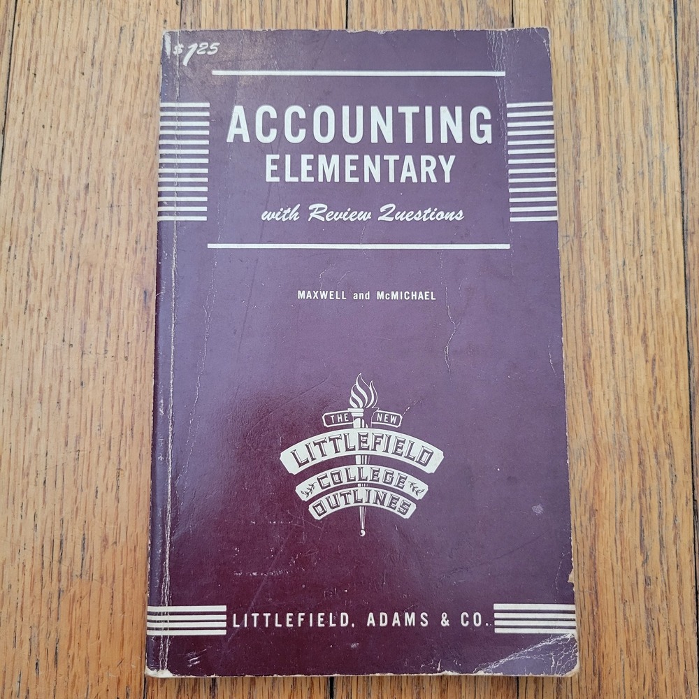 Vintage 1956 Elementary Accounting‎ Littlefield College Outlines Maxwell Book